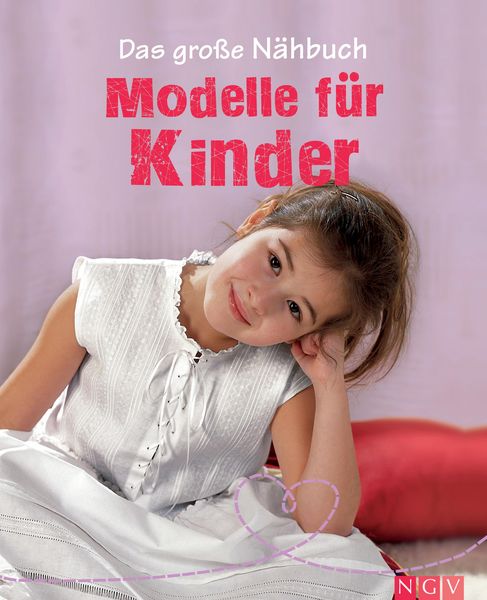 Produktbild: Das gro&szlig;e N&auml;hbuch - Modelle f&uuml;r Kinder