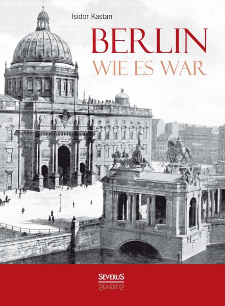 Produktbild: Kastan, I: Berlin wie es war