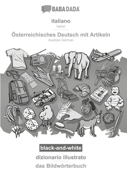 italiano - Österreichisches Deutsch mit Artikeln, dizionario illustrato, BW, Taschenbuch von Babadada GmbH, Babadada, 9783751162616