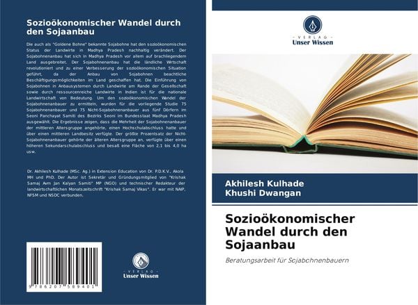 Sozioökonomischer Wandel durch den Sojaanbau, Taschenbuch von Akhilesh Kulhade , Khushi Dwangan, Verlag Unser Wissen, 9786207589401