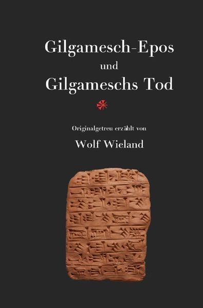 Produktbild: Gilgamesch-Epos und Gilgameschs Tod