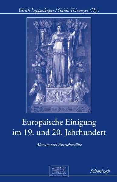 Produktbild: Europ&auml;ische Einigung im 19. und 20. Jahrhundert