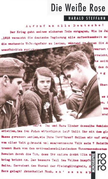 Die Weiße Rose, Taschenbuch von Harald Steffahn, Rowohlt Taschenbuch