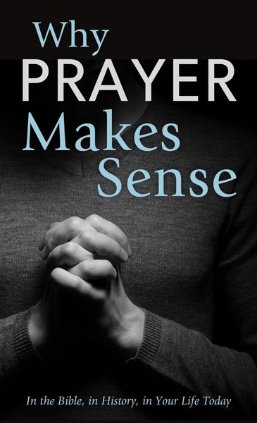 Produktbild: Why Prayer Makes Sense
