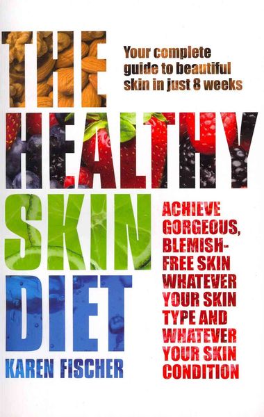Produktbild: Fischer, K: The Healthy Skin Diet