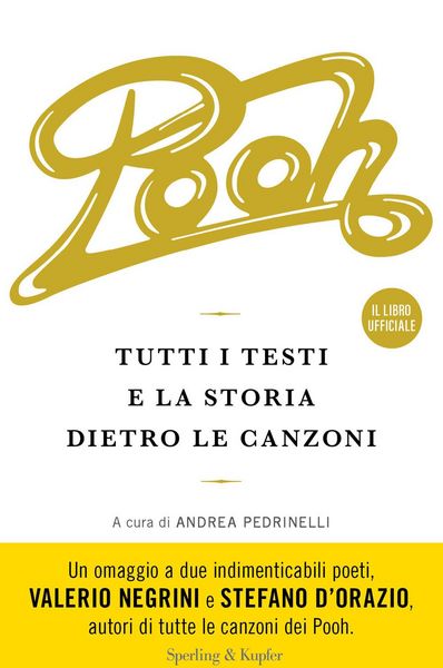 Produktbild: Pooh. Tutti i testi e la storia dietro le canzoni