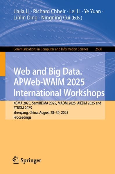 Produktbild: Web and Big Data. APWeb-WAIM 2025 International Workshops