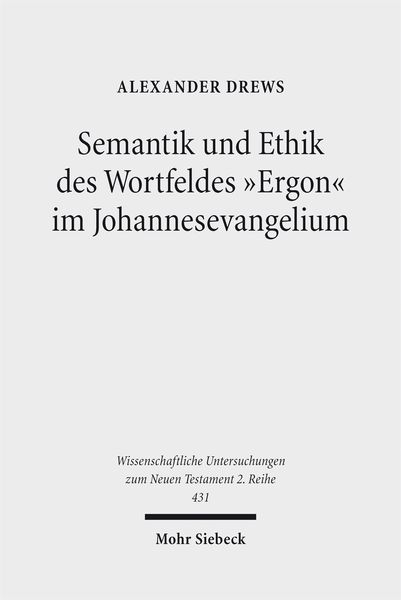 Produktbild: Semantik und Ethik des Wortfeldes "Ergon" im Johannesevangelium