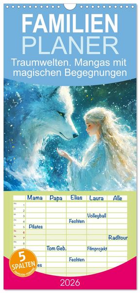 Produktbild: Familienplaner 2026 - Traumwelten. Mangas mit magischen Begegnungen mit 5 Spalten (Wandkalender, 21 x 45 cm) CALVENDO