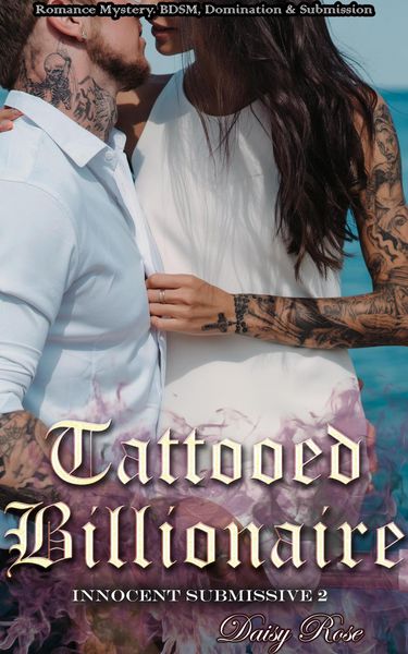 Produktbild: Tattooed Billionaire (Innocent Submissive, #2)