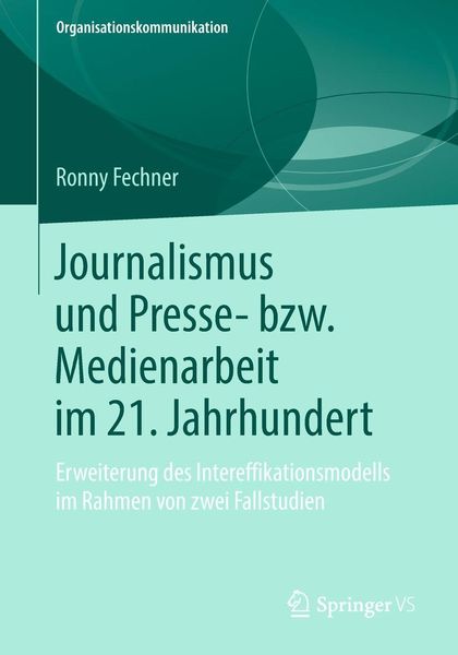 Produktbild: Journalismus und Presse- bzw. Medienarbeit im 21. Jahrhundert