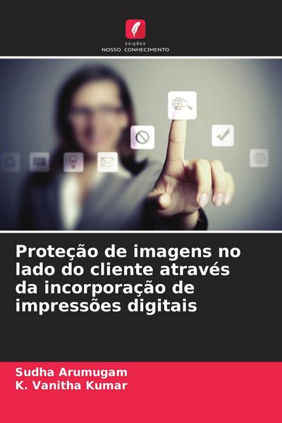 Produktbild: Prote&ccedil;&atilde;o de imagens no lado do cliente atrav&eacute;s da incorpora&ccedil;&atilde;o de impress&otilde;es digitais
