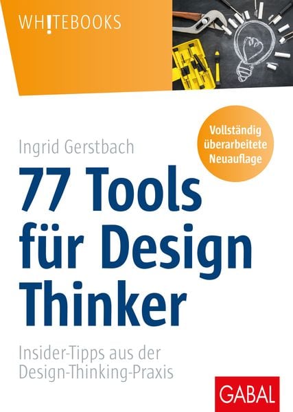 Produktbild: 77 Tools f&uuml;r Design Thinker