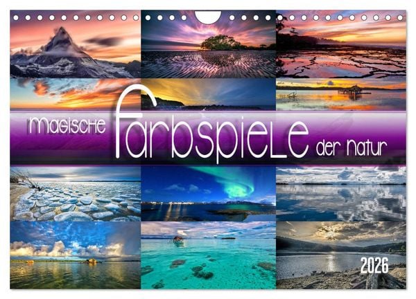 Produktbild: Magische Farbspiele der Natur (Wandkalender 2026 DIN A4 quer), CALVENDO Monatskalender
