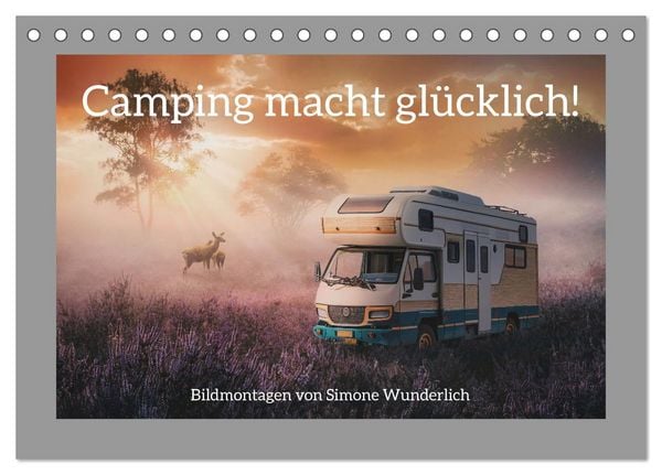 Camping macht glücklich! (Tischkalender 2026 DIN A5 quer), CALVENDO Monatskalender