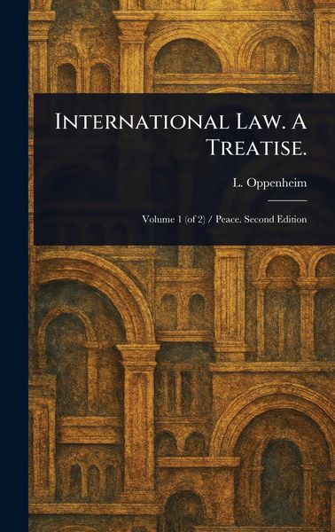 Produktbild: International Law. A Treatise.