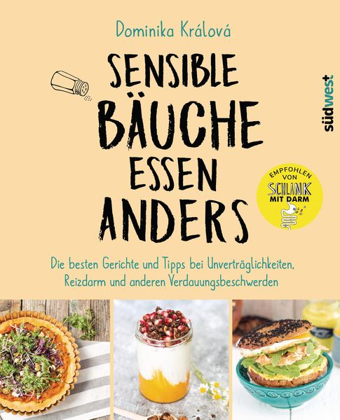 Produktbild: Sensible B&auml;uche essen anders. Die besten Gerichte und Tipps bei Unvertr&auml;glichkeiten, Reizdarm und anderen Verdauungsbeschwerden - Ern&auml;hrungstipps bei