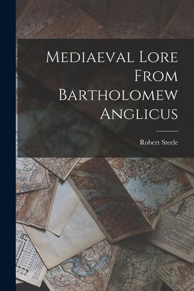 Produktbild: Mediaeval Lore From Bartholomew Anglicus