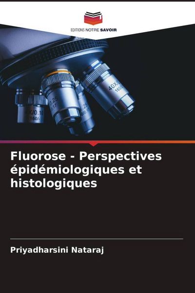 Produktbild: Fluorose - Perspectives &eacute;pid&eacute;miologiques et histologiques