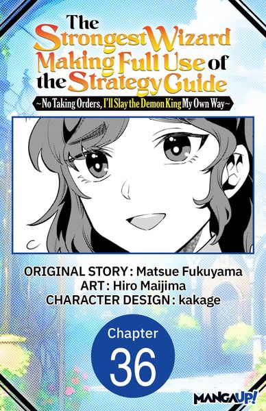 Produktbild: The Strongest Wizard Making Full Use of the Strategy Guide -No Taking Orders, I'll Slay the Demon King My Own Way- #036