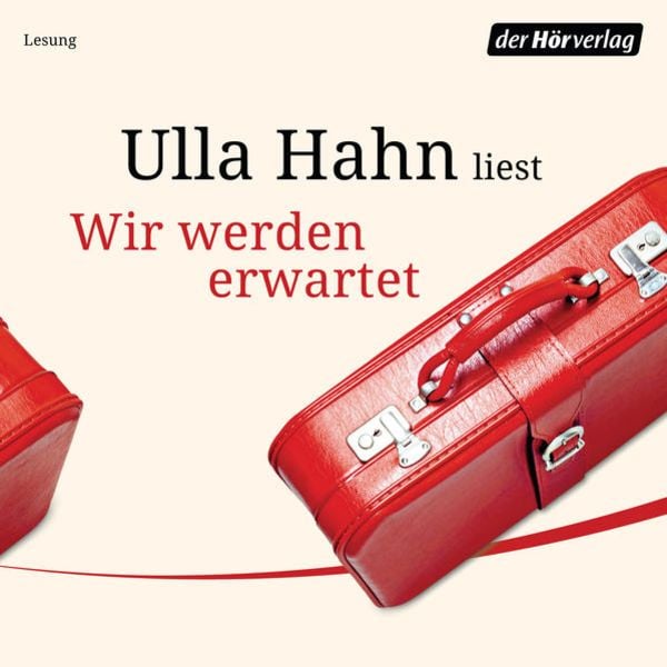 Wir werden erwartet - Ulla Hahn, Audio, 9783844527742