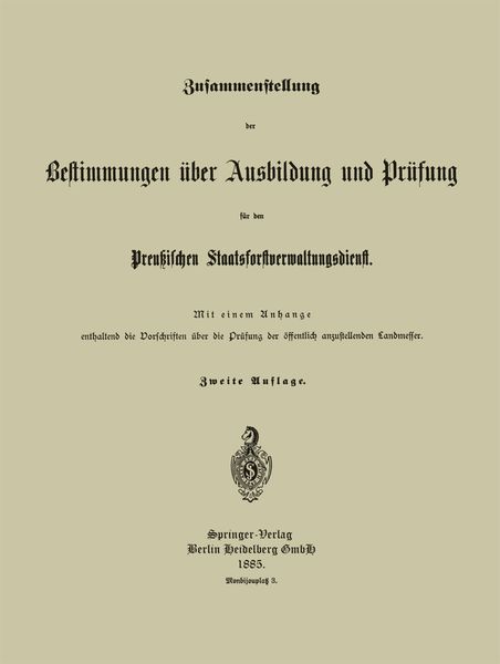 Produktbild: Zusammenstellung der Bestimmungen &uuml;ber Ausbildung und Pr&uuml;fung f&uuml;r den Preu&szlig;ischen Staatsforstverwaltungsdienst