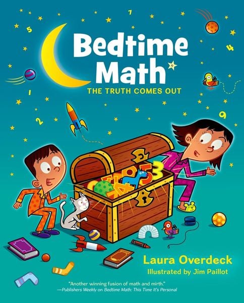 Bedtime Math: The Truth Comes Out, Gebundene Ausgabe von Laura Overdeck, Feiwel & Friends, 9781250047755