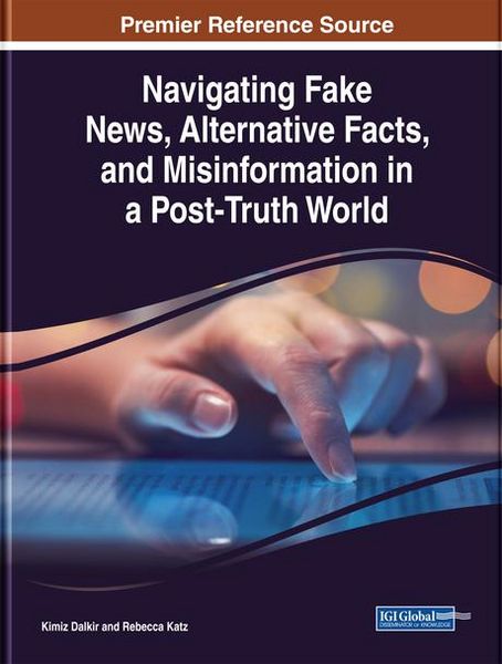 Produktbild: Navigating Fake News, Alternative Facts, and Misinformation in a Post-Truth World