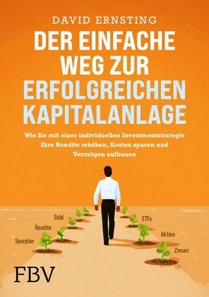 Produktbild: Der einfache Weg zur erfolgreichen Kapitalanlage