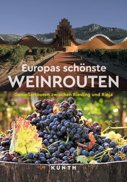 Produktbild: KUNTH Europas sch&ouml;nste Weinrouten