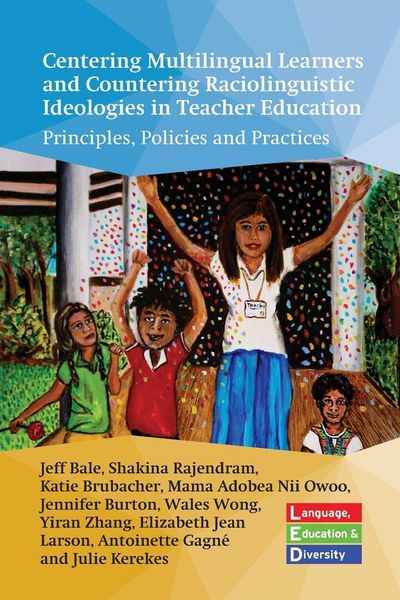 Produktbild: Centering Multilingual Learners and Countering Raciolinguistic Ideologies in Teacher Education