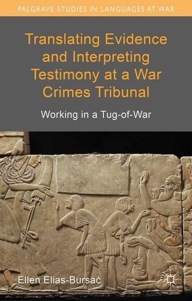 Produktbild: Translating Evidence and Interpreting Testimony at a War Crimes Tribunal