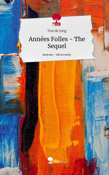 Produktbild: Ann&eacute;es Folles - The Sequel. Life is a Story - story.one