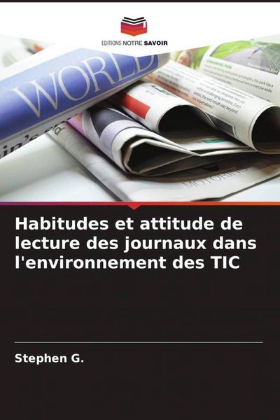 Produktbild: Habitudes et attitude de lecture des journaux dans l'environnement des TIC