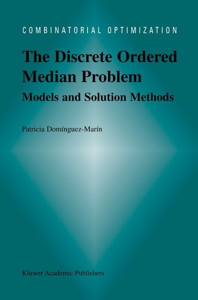 Produktbild: The Discrete Ordered Median Problem: Models and Solution Methods
