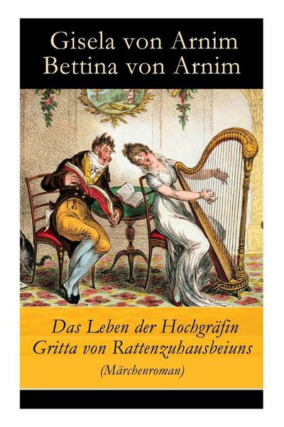 Produktbild: Das Leben der Hochgr&auml;fin Gritta von Rattenzuhausbeiuns (M&auml;rchenroman)