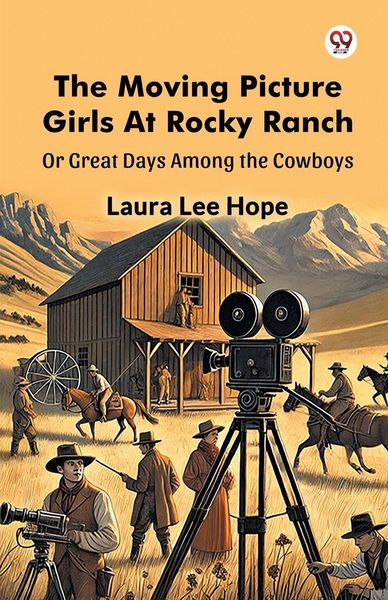 Produktbild: The Moving Picture Girls At Rocky Ranch Or Great Days Among the Cowboys