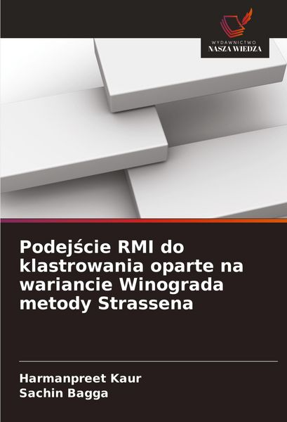 Produktbild: Podej&iquest;cie RMI do klastrowania oparte na wariancie Winograda metody Strassena