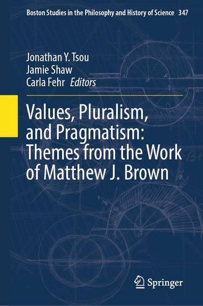 Produktbild: Values, Pluralism, and Pragmatism: Themes from the Work of Matthew J. Brown