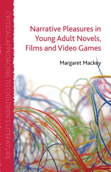 Produktbild: Narrative Pleasures in Young Adult Novels, Films and Video Games