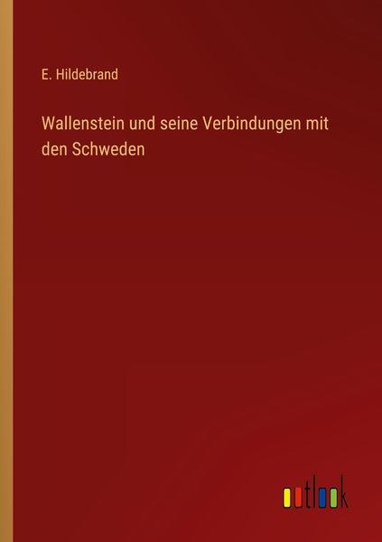 Produktbild: Wallenstein und seine Verbindungen mit den Schweden