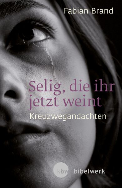 Produktbild: Selig, die ihr jetzt weint