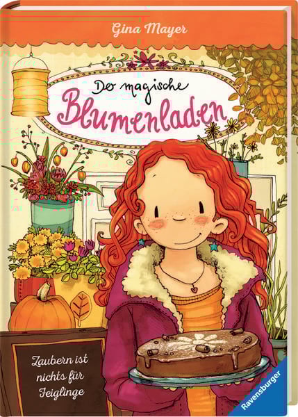 Zaubern ist nichts für Feiglinge / Der magische Blumenladen Band 3