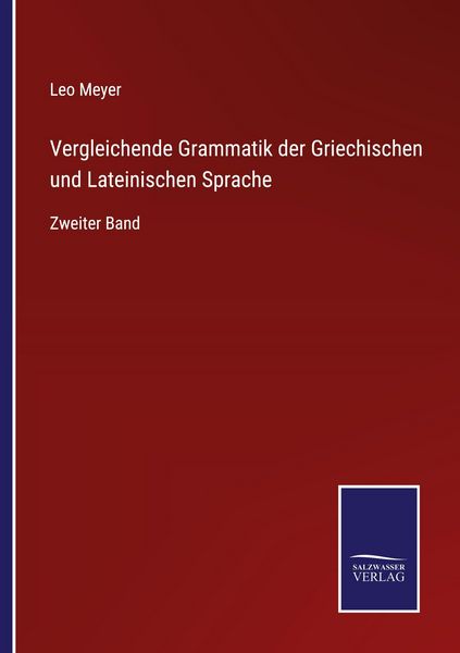 Produktbild: Vergleichende Grammatik der Griechischen und Lateinischen Sprache