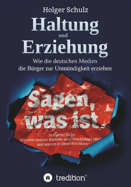 Produktbild: Haltung und Erziehung - Wie die deutschen Medien die B&uuml;rger zur Unm&uuml;ndigkeit erziehen