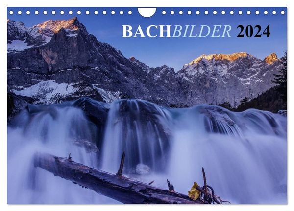 Bachbilder (Wandkalender 2024 DIN A4 quer), CALVENDO Monatskalender