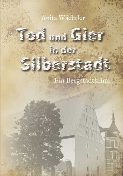 Produktbild: Tod und Gier in der Silberstadt