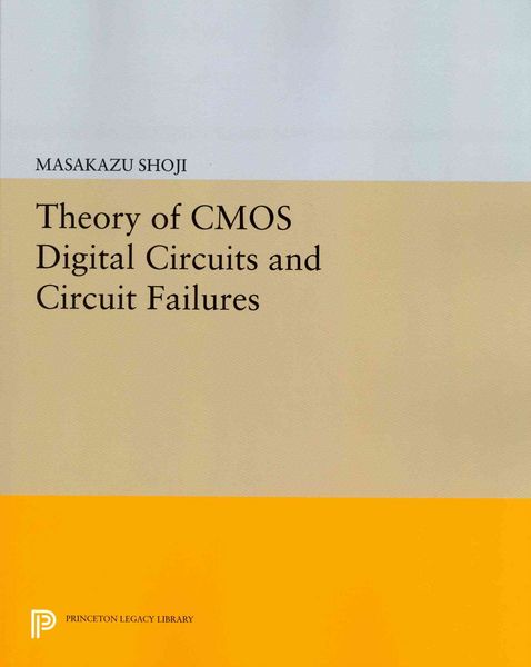 Produktbild: Theory of CMOS Digital Circuits and Circuit Failures