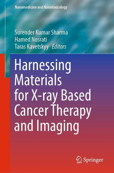 Produktbild: Harnessing Materials for X-ray Based Cancer Therapy and Imaging