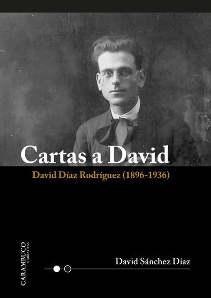 Produktbild: Cartas a David : David D&iacute;az Rodr&iacute;guez, 1896-1936
